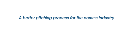 A better pitching process for the comms industry